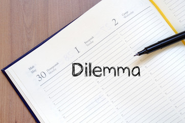 Dilemma write on notebook