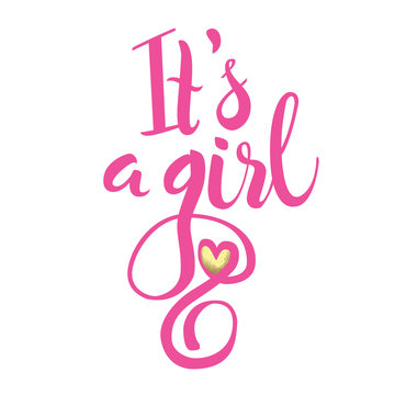 Vector watercolor pink sticker with gold foil. Calligraphy lettering Its girl