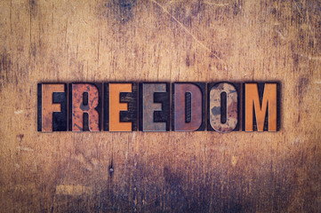 Fototapeta Freedom Concept Wooden Letterpress Type obraz