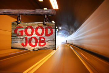 Good job motivational phrase sign