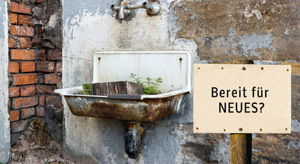 Bereit für Neues? Schild