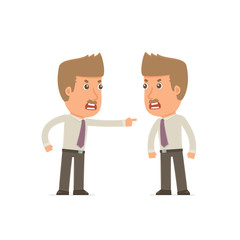 Angry Character Broker abuses and accuses his companion