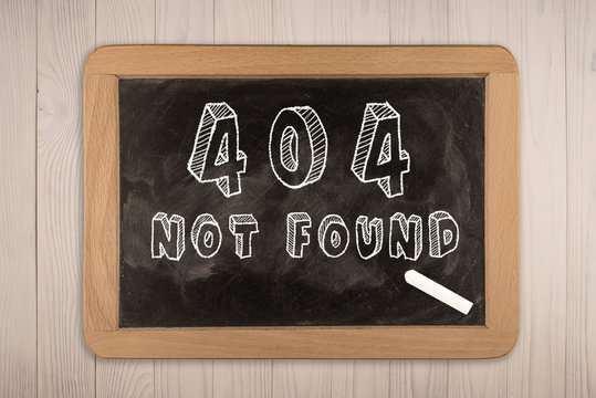 404 - not found - chalkboard with  outlined text - on wood