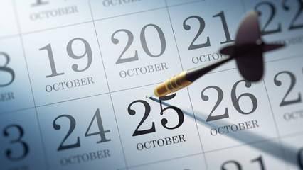 October 25 written on a calendar to remind you an important appo