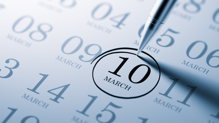 March 10 written on a calendar to remind you an important appoin