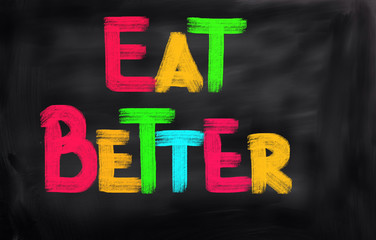 Eat Better Concept
