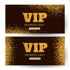 VIP banners. VIP banner vector. VIP banner design. Gold VIP banner. VIP background. Members only. VIP invitation - very important person. Golden shiny letters and gold dust. Vector illustration.