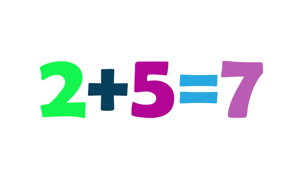 Mathematics 2+5=7