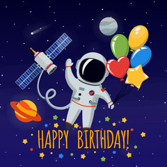Cute astronaut in outer space. Congratulation happy birthday. Vector illustration background