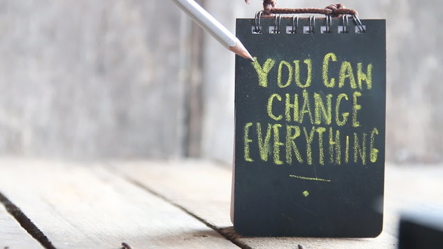You Can Change Everything idea