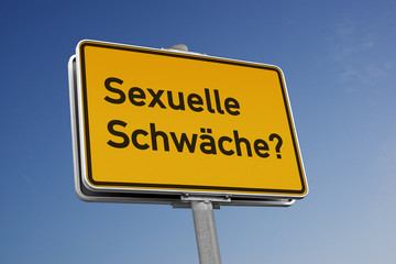 Schild Sexuelle Schwäche?