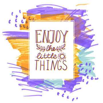 Enjoy The Little Things Hand Lettering.