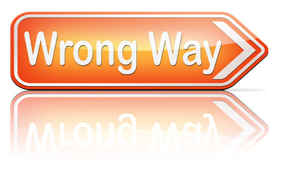 wrong way sign