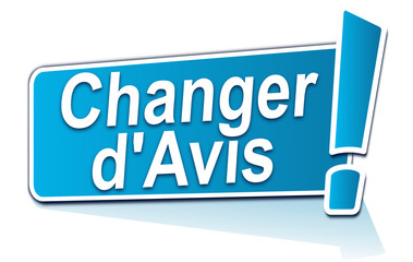 changer d'avis sur étiquette bleue