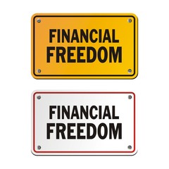 financial freedom signs