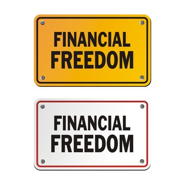 financial freedom signs