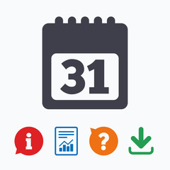 Calendar sign icon. 31 day month symbol.