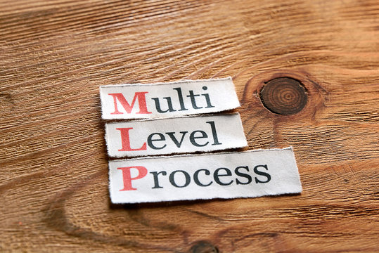 MLP- Multi Level Process