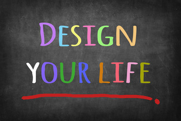 Design your life