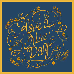 Have a nice day calligraphy design