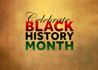Celebrate Black History Month - obrazy, fototapety, plakaty