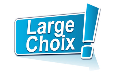 large choix sur étiquette bleue
