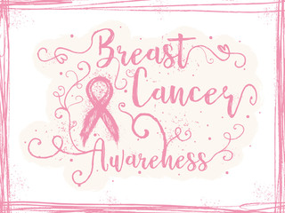 Breast Cancer Awareness, inspirational sign. Modern calligraphy phrase with hand drawn lettering, pink ribbon and whimsical flourish swashes branches. Hand painted grunge texture background frame.