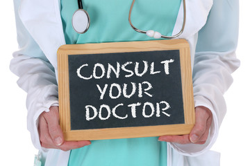 Ask consult your doctor ill illness healthy health check-up scre