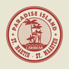 Stamp with words Paradise Island, St. Martin - St. Maarten