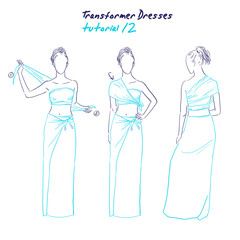 Transformer dresses women clothes and accessories, hand drawn instruction how to wear a universal dress