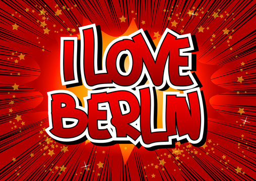 I Love Berlin - Comic book style word.