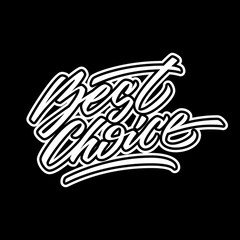 White best choice handmade lettering, graffiti style italic calligraphy with outlines for logo, design concepts, banners, labels, prints, posters, web, presentation, stickers. Vector illustration.