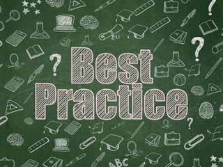Education concept: Best Practice on School Board background