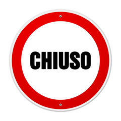 Red and white circular chiuso sign