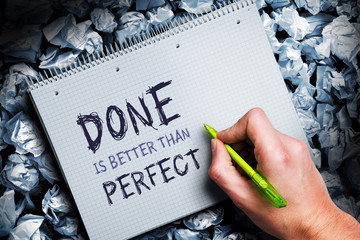 Done is better than perfect