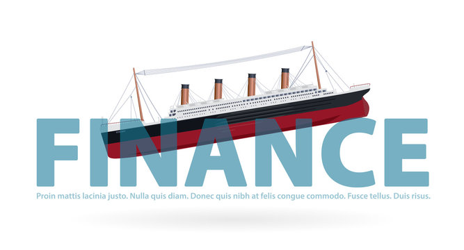 Sinking Titanic in finance - metaphor joke, paraphrase quip, big ship legendary colossal boat monumental symbol of bad financial situation, iconic flatten isolated illustration master vector