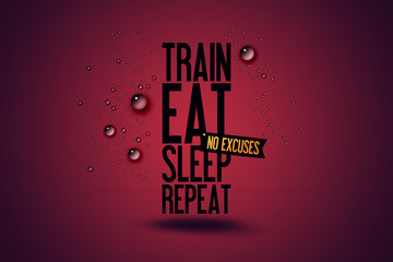 Illustration Motivating Typography Quote - Workout Fitness Motivation - Train - Eat - Sleep - Repeat - Fitness-Center website