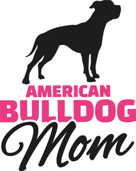 American Bulldog Mom with dog silhouette