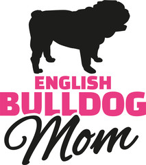 English bulldog Mom with dog silhouette