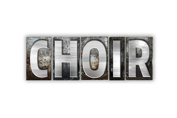 Choir Concept Isolated Metal Letterpress Type