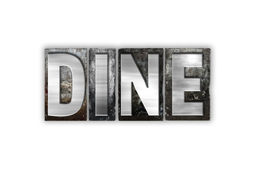 Dine Concept Isolated Metal Letterpress Type