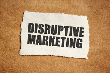 Disruptive marketing concept