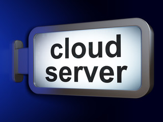 Cloud networking concept: Cloud Server on billboard background