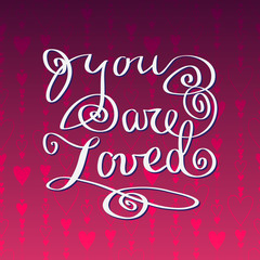 Hand drawn typography card. Valentine love card