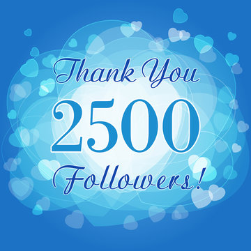 Thank you 2500 followers card. The vector thanks picture for network friends and followers.