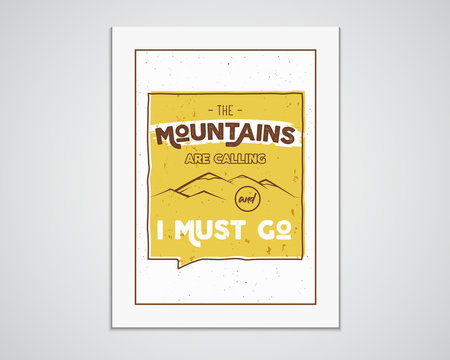 Outdoor inspiration A4 frame. Motivation mountain poster quote template. Winter or summer explorer flyer. Mountain calling adventure elements. Vector vintage design. Travel typographic design