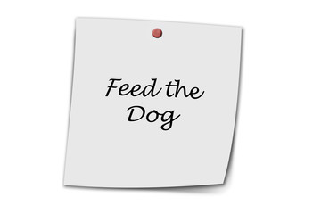 Feed the dog written on a memo