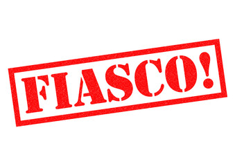 FIASCO!