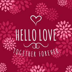 Fototapeta na wymiar Decorative Floral Frame with Text - Hello Love - on Black Background. Vector Design Element for Valentines Day Greeting Card