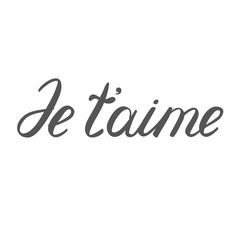 Je taime. I love you in French. Handwritten words